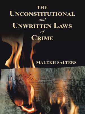 cover image of The Unconstitutional and Unwritten Laws of Crime